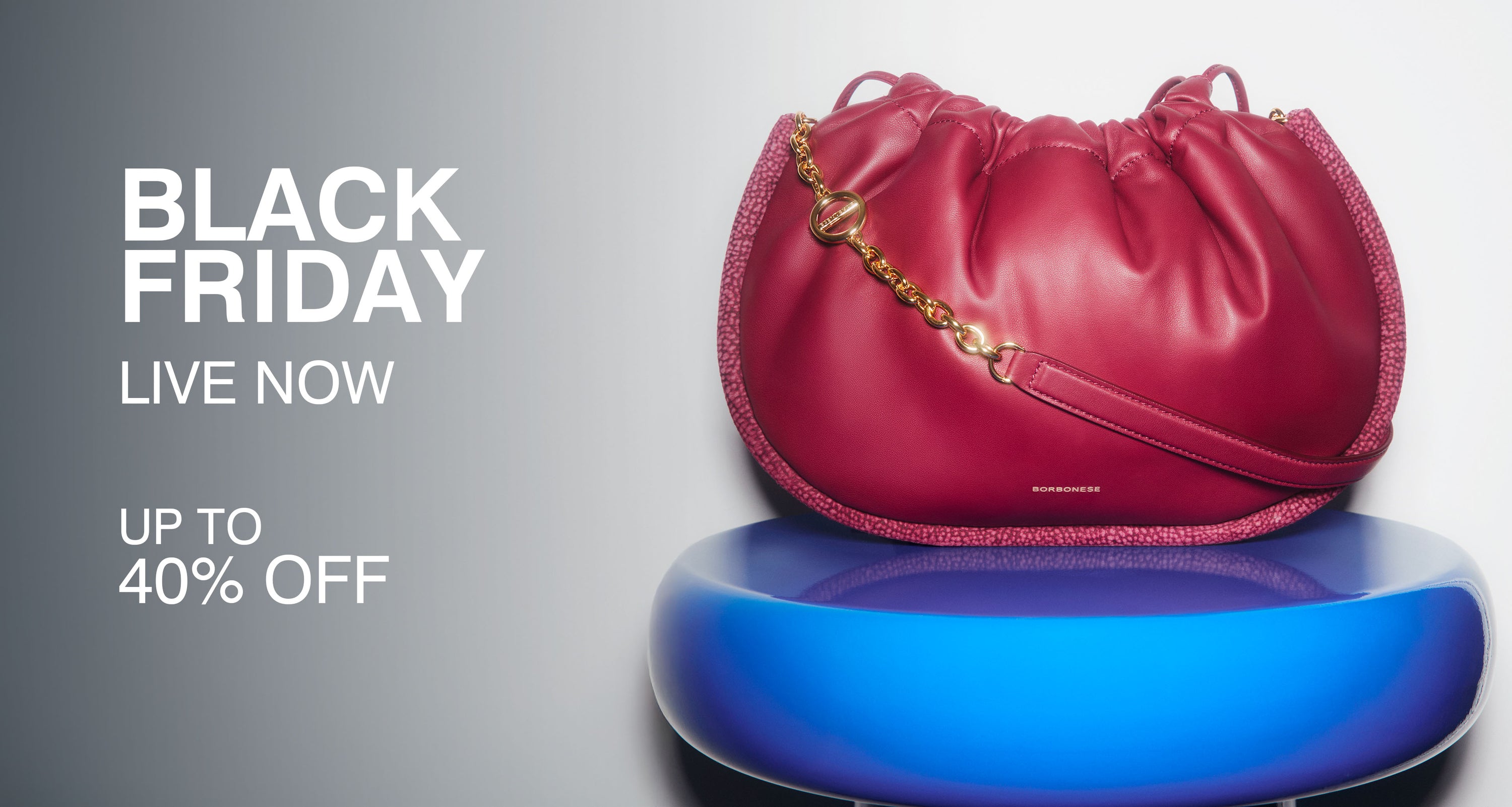 Il Black Friday  inizia ora - Borbonese